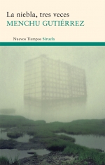¿Qué libro comprar? : La niebla, tres veces,  de Menchu Gutiérrez