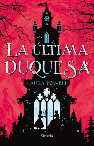 Resultado de imagen de La Ãºltima duquesa (primera parte de la saga) Laura Powell