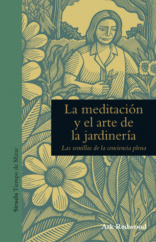 La meditacin y el arte de la jardinera