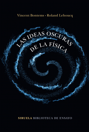 Las ideas oscuras de la fsica