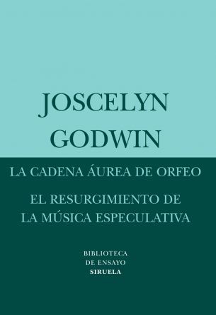 La cadena urea de Orfeo / El resurgimiento de la msica especulativa