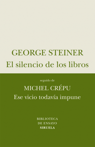 El silencio de los libros / Ese vicio todava impune